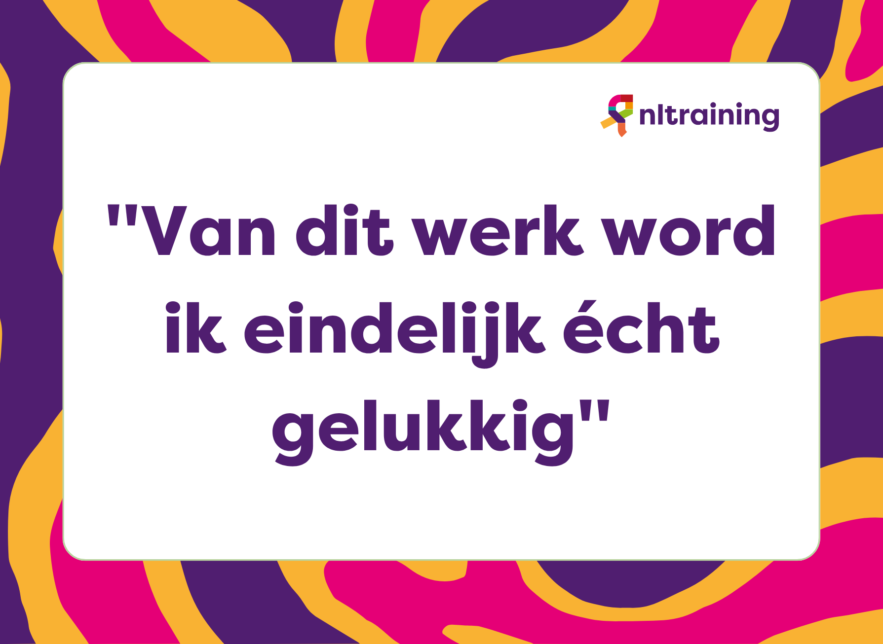 Van onderzoeker naar NT2-docent: “Toen ik in contact kwam met NLtraining voelde het meteen goed”
